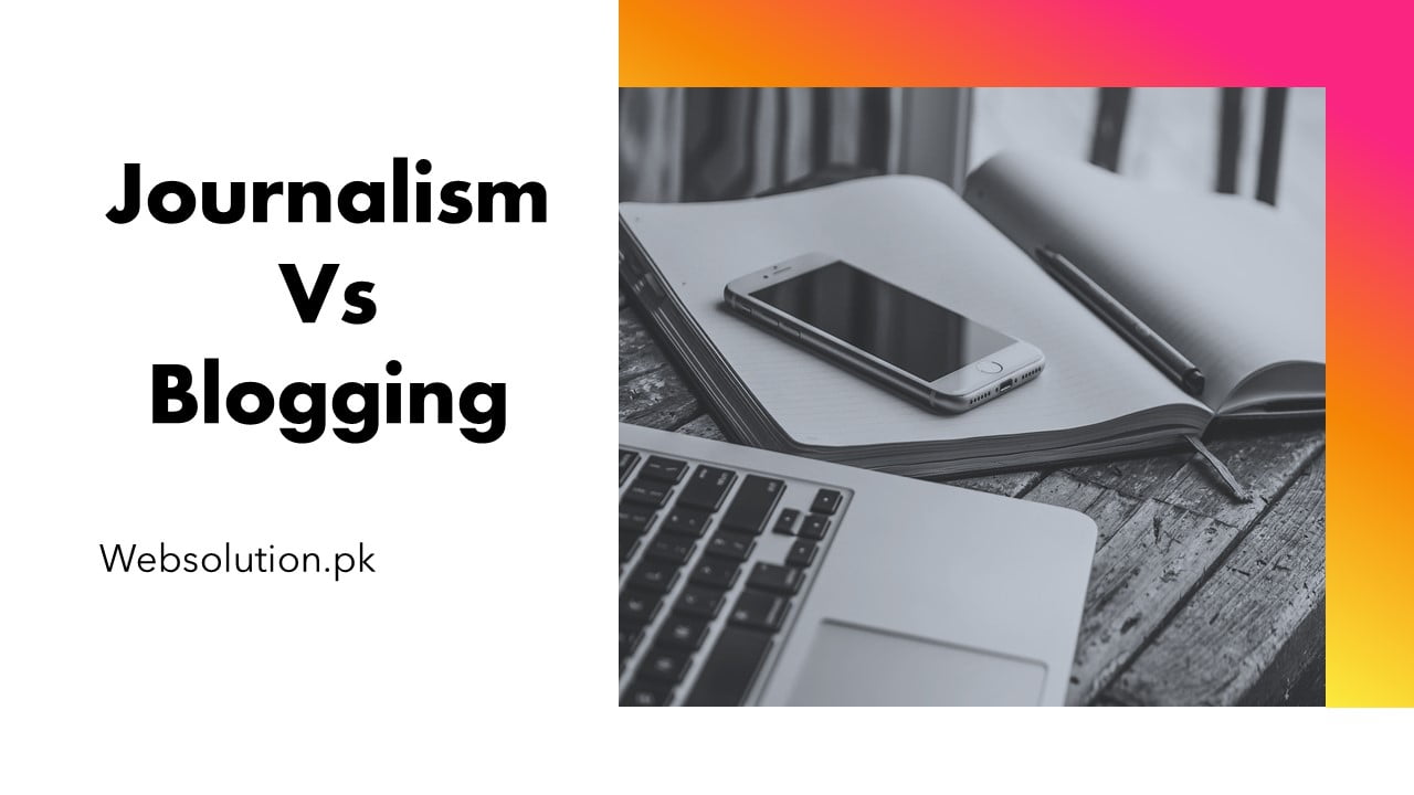 The Clash of Journalism and Blogging in the Digital Age